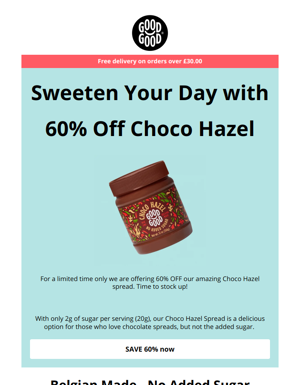Sweeten Your Day With 60% Off Choco Hazel