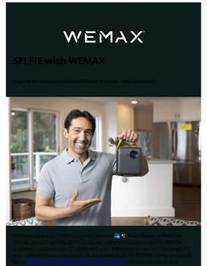 Selfie With WEMAX: Win 4K UST Projector Free