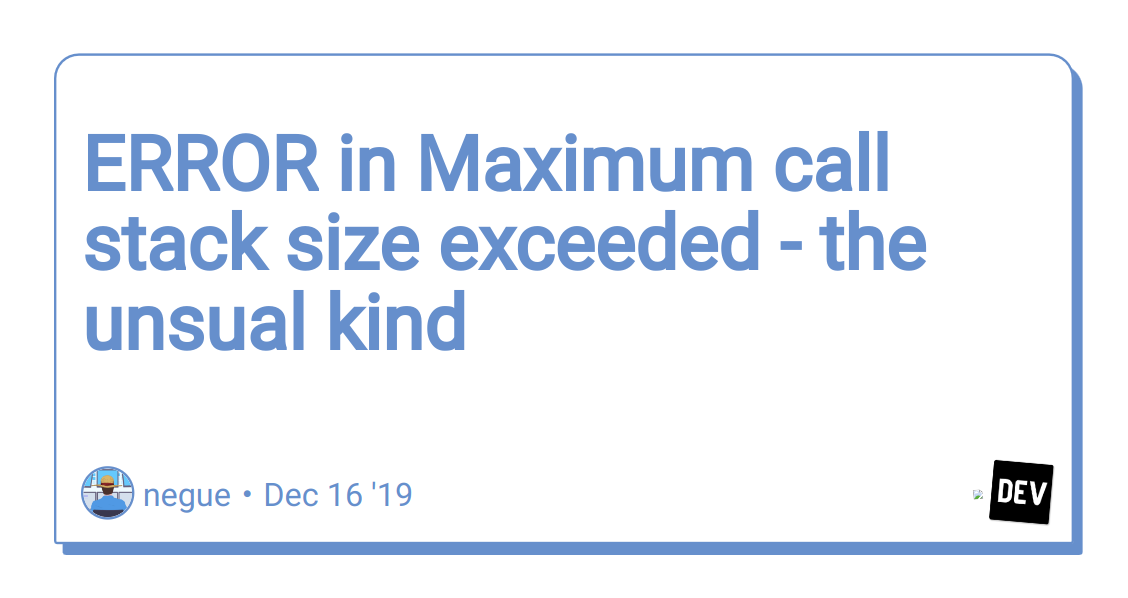 Maximum Call Stack Size. Stack Size.