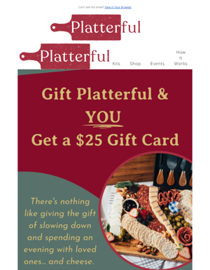 Last Day To Receive A $25 Platterful Gift Card 🧀
