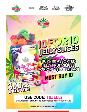 🔥 EXTENDED! $10 ONLY PER BAG DELTA 9 JELLY SLICES! 🔥