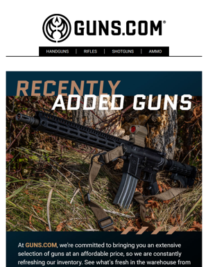 🚨 Check Out Our Recently Added Firearms! 🚨