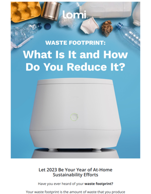 9 Ways To Reduce Your Waste Footprint