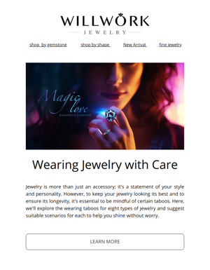 Care For Your Jewelry: Taboos & Perfect Matches