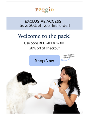 Welcome! Plus Your Intro Discount! 🐕