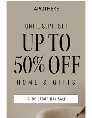 Up To 50% Off APOTHEKE Home & Gifts