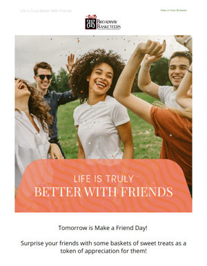 Celebrate Friendship With A Great Gift!