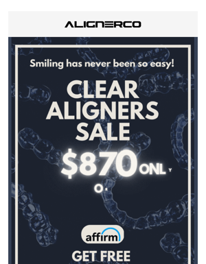 Exclusive Sale On Clear Aligners!! $73 Only To Get Started