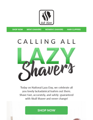 Calling All Lazy Shavers 🚨