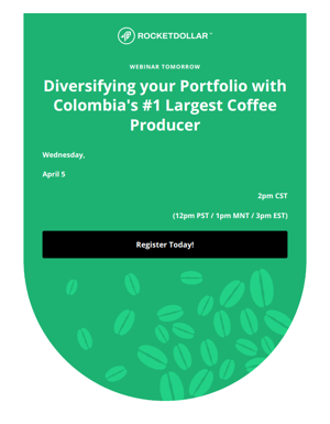 [Webinar Tomorrow] Register Today To Learn About Investing In Colombia's #1 Largest Coffee Producer☕