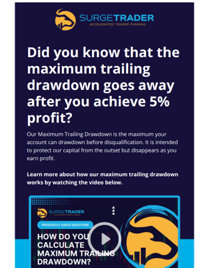 Did You Know That The Maximum Trailing Drawdown Goes Away After You Achieve 5% Profit?