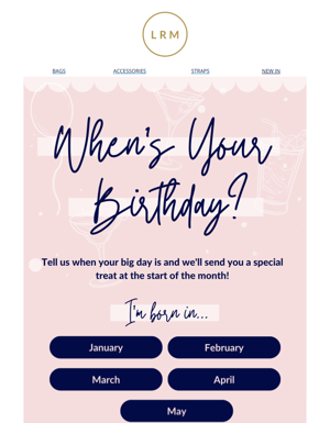 Tell Us Your Birthday Month And Get 15% Off!