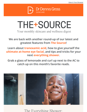 Your Sunday Skincare Reads – The Source Digest By Dr Dennis Gross Skincare