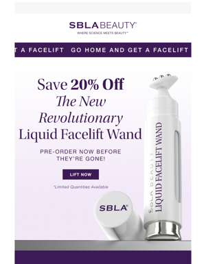 SAVE 20% OFF The New Liquid Facelift Wand!