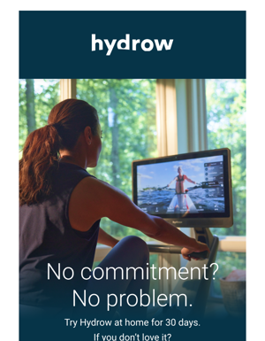 Commitment? Hard. 30-day Trial And 0% Financing? Easy.