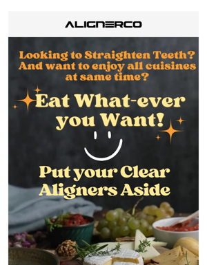 Eat What-ever You Want With Clear Aligners