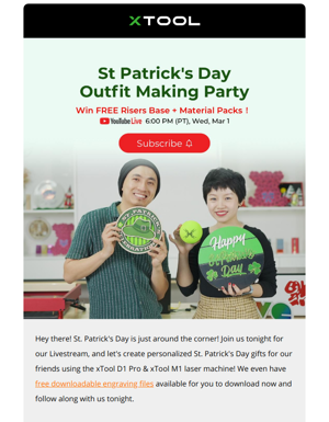 ⏰ Livestream Tonight: Customize St Patrick's Day Gifts With XTool!