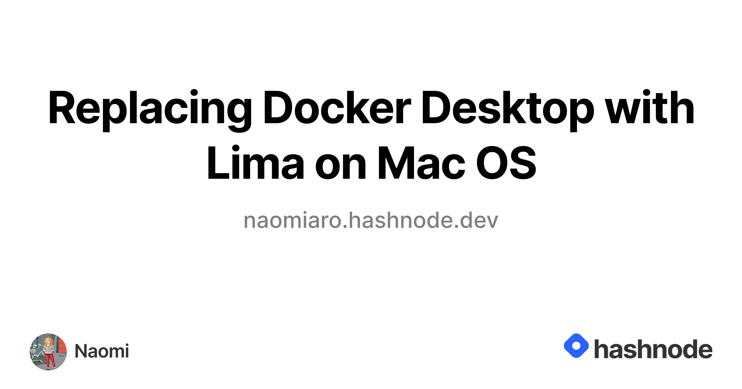 Replacing Docker Desktop with Lima on Mac OS