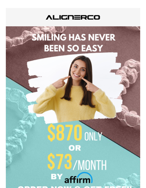 Your Smile - Our Passion - Order Clear Aligners Today!!
