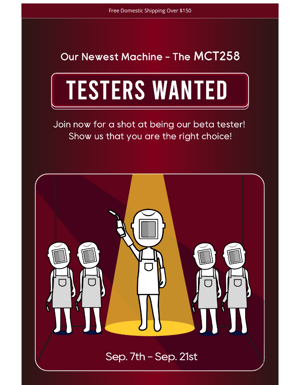 🔥Beta Testers Needed: Try Our Newest Machine!