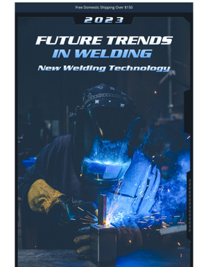 Top 10 Welding Trends For 2023!