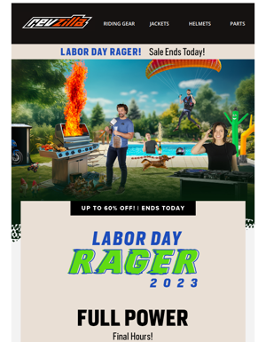LAST CALL For The Labor Day Rager–Up To 60% Off