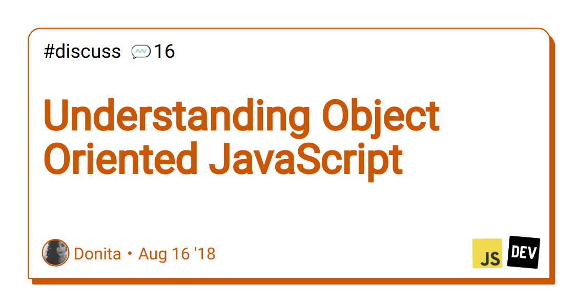 Understanding Object Oriented JavaScript