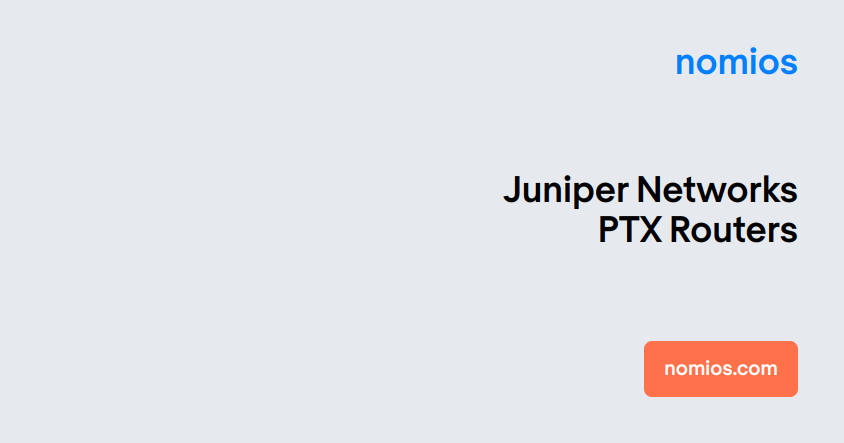 Juniper Networks PTX Routers | Nomios Group