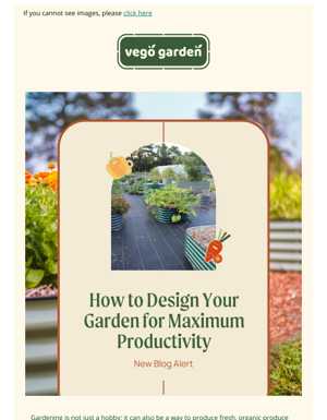Is Your Garden Designed For Maximum Productivity?