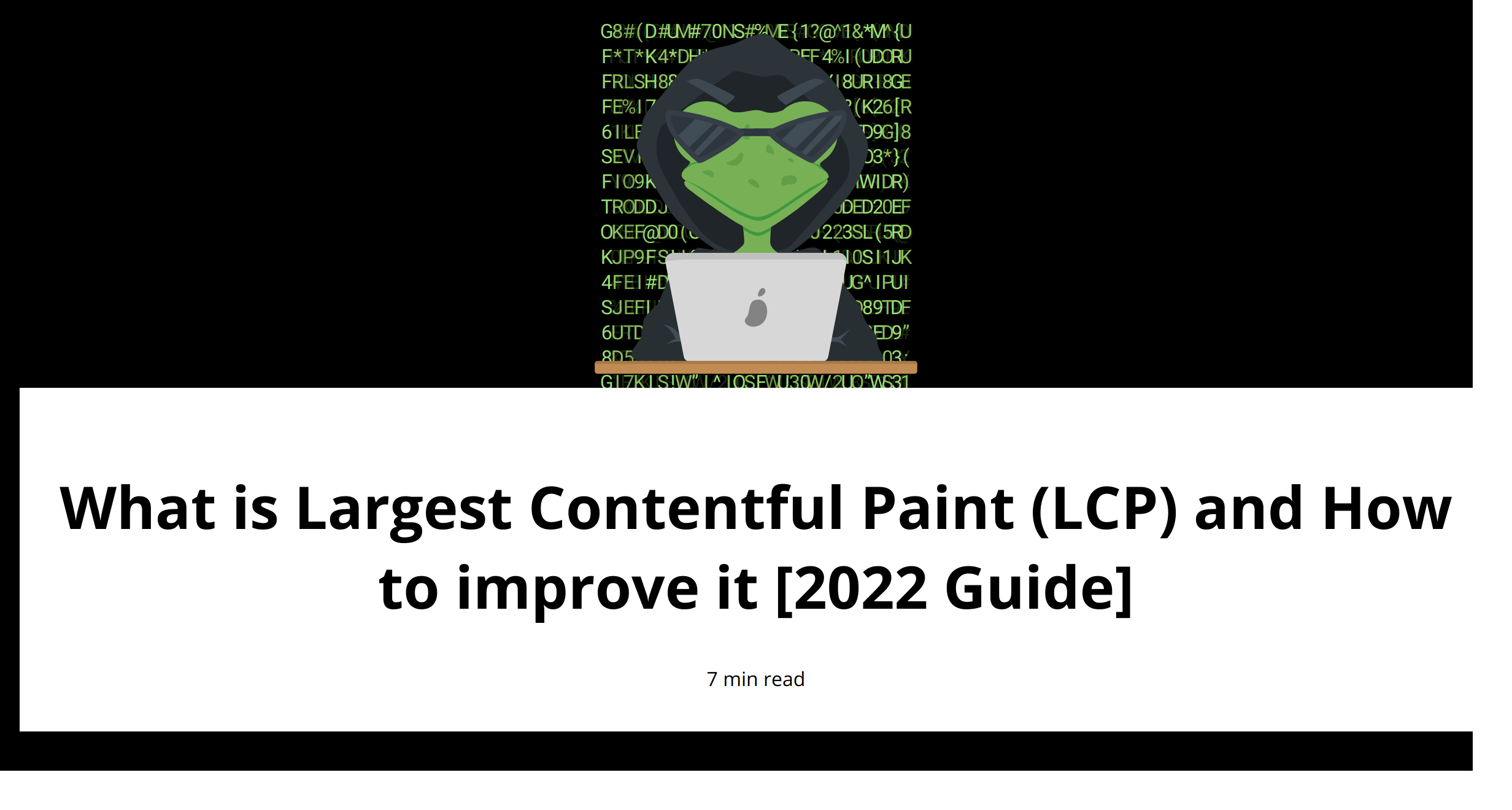 What is Largest Contentful Paint (LCP) and How to improve it [2022 Guide]