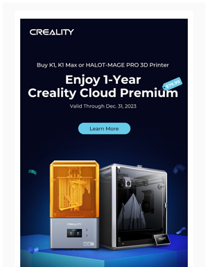 Buy K1, K1 Max Or HALOT-MAGE PRO, Get 1 Year Creality Cloud VIP Membership