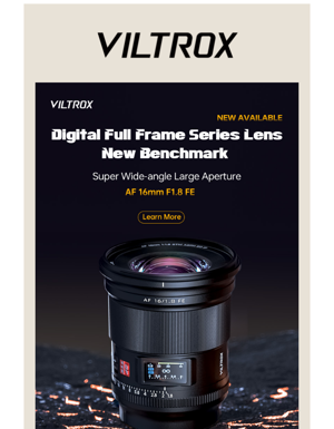 VILTROX AF 16mm F1.8 FE Lens Is Ready To Order  🔝