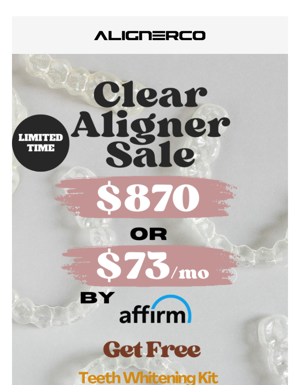 Hurry Up! Sale On Clear Aligners May End Today!