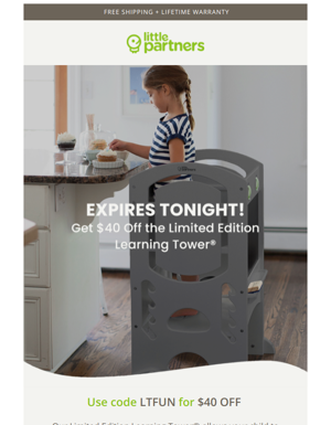 FINAL HOURS! $40 Off The Limited Edition Learning Tower® 🕛