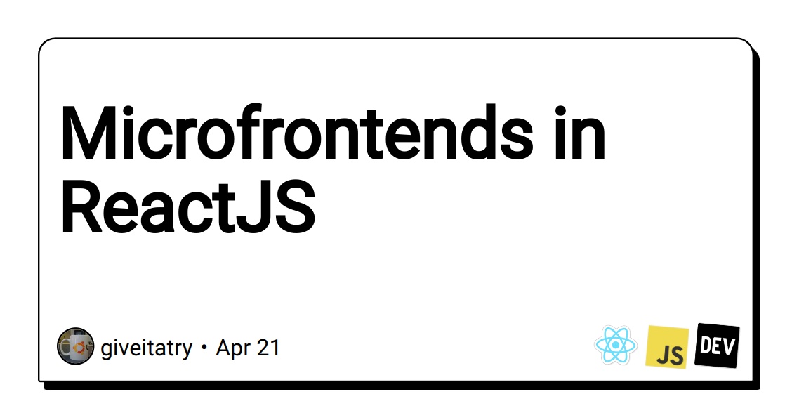 Microfrontends with ReactJS