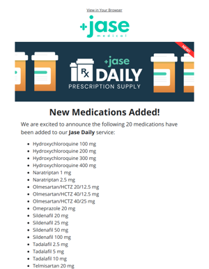 20 New Medications Added To Jase Daily!