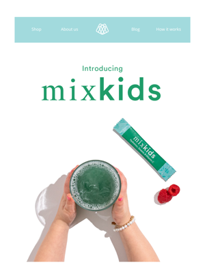 Mixkids–the Supplement Your Kids Will Ask For.