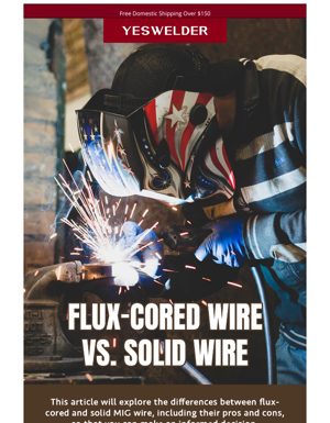 🔥Flux-Cored Vs. Solid Wires