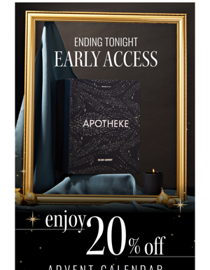 Last Chance: 20% Early Access On Advent Calendars