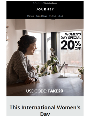 Celebrate Women's Day - TAKE 20% OFF!