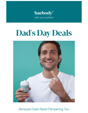 Treat Dad To Self-Care This Father's Day