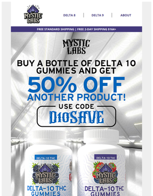 Get 50% Off With Any Delta 10 Order!