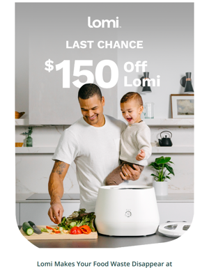 ENDING SOON: $150 Off Your Lomi ⚡