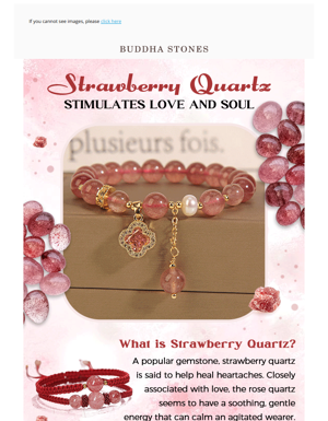 Strawberry Quartz Stimulates Love And Soul.