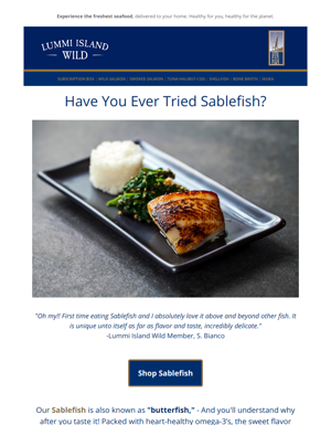 Sablefish Is Here! Try "Butterfish" Today!