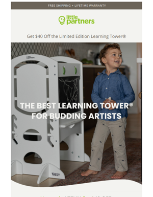 $40 Off – Limited Edition Learning Tower®