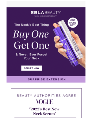 Surprise Extension! Our Buy One, Get One Neck Sculpting Event Is Still On!