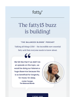 The Buzz Is Building About Fatty15