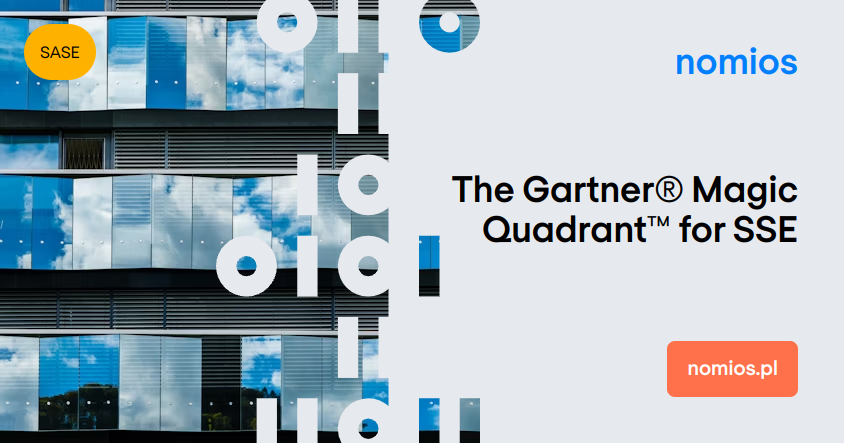 The Gartner® Magic Quadrant™ for SSE Nomios Poland