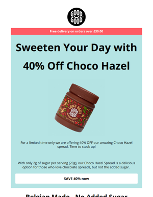Sweeten Your Day With 40% Off Choco Hazel